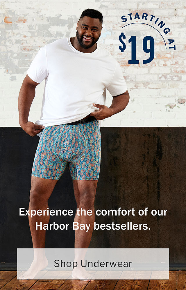 Experience the Comfort of Harbor Bay Best Sellers Starting at $19 - Shop Underwear
